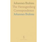 Johannes Brahms: The Herzogenberg Correspondence