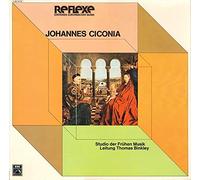 Johannes Ciconia - Studio Der Frühen Musik , Thomas Binkley - Johannes Ciconia - His Master's Voice - 1C 063-30 102, Die Stimme Seines Herrn - 1C 063-30 102