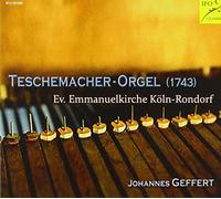 Johannes Geffert - Teschemacher-Orgel