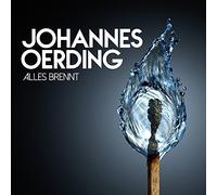 Johannes Oerding - Alles Brennt By Johannes Oerding (2015-02-10)