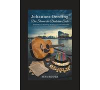 JOHANNES OERDING: Die Stimme der deutschen Seele - Eine Reise von Hamburgs Straßen zum nationalen Ruhm
