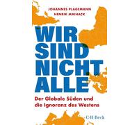 Johannes Plagem Wir sind nicht alle: Der globale Süden und die Ign (Tapa blanda)