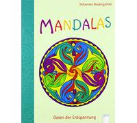 Johannes Rosengarten Mandalas - Oasen der Entspannung (Tapa blanda)