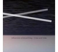Johannes Schmoelling - Time & Tide [Import]
