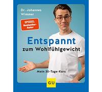 Johannes Wimmer Entspannt zum Wohlfühlgewicht: Mein 30-Tage-Kurs (GU (Tapa dura)