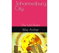 Johannesburg City: The Last Dawn