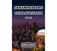 JOHANNESBURG GUIDA DI VIAGGIO 2026: La città più grande del Sudafrica e capoluogo della provincia di Gauteng È un importante centro economico, spesso ... suo ruolo storico nell'estrazione dell'oro.