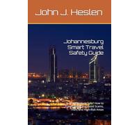Johannesburg Smart Travel Safety Guide: Is Johannesburg Safe? How to Travel Safely and Avoid Scams, Theft, and High-Risk Areas (AllSourceTravel.com - Smart Travel Safety Guides)