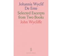 Johannis Wyclif De Ente: Selected Excerpts from Two Books