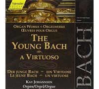 Johannsen,K. - The Young Bach: A Virtuoso