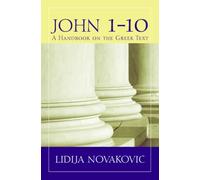 John 1-10: A Handbook on the Greek Text (Baylor Handbook on the Greek New Testament)