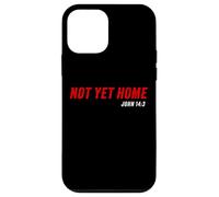 John 14:3 Heaven Quote of Jesus Christ - Not Yet Home Carcasa para iPhone 12 Mini
