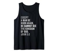 John 3:3 Except You Be Born Again You Cannot See The Kingdom Camiseta sin Mangas