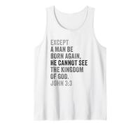 John 3:3 Except You Be Born Again You Cannot See The Kingdom Camiseta sin Mangas
