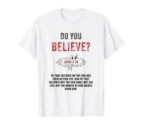 John 3:36 He That Believes Not The Son Shall Not See Life Camiseta