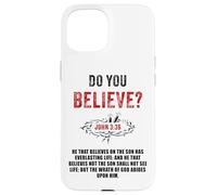 John 3:36 He That Believes Not The Son Shall Not See Life Carcasa para iPhone 15