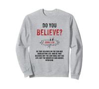 John 3:36 He That Believes Not The Son Shall Not See Life Sudadera