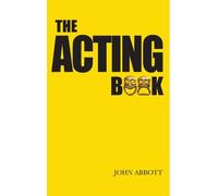 John Abbott The Acting Book (Tapa blanda) (Importación USA)