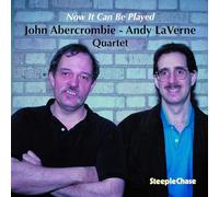 John Abercrombie & Andy LaVerne - Now It Can Be Played