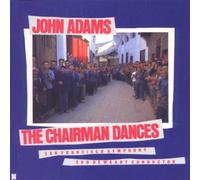 John Adams - The Chairman Dances