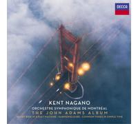 Orchestre Symphonique de Montréal, Kent Nagano – Adams: Orchestral Music