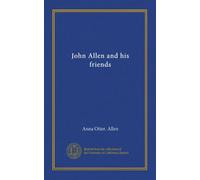 John Allen and his friends