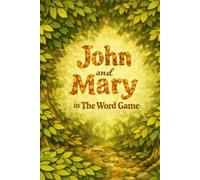 John and Mary: In The Word Game (Para Todas as Idades)