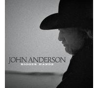 John Anderson - Bigger Hands