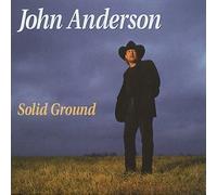 John Anderson (Country) - Solid Ground