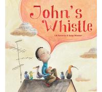 John's Whistle | Lili Ferreiros, Sonja Wimmer