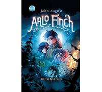 John August Hel Arlo Finch (1). Arlo Finch im Tal des Feuers: Magi (Tapa blanda)