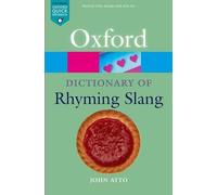 John Ayto The Oxford Dictionary of Rhyming Slang (Tapa blanda) (Importación USA)
