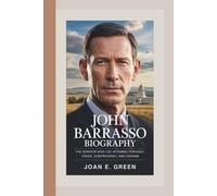 JOHN BARRASSO BIOGRAPHY: The Senator Who Led Wyoming Through Crisis, Controversy, and Change