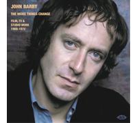John Barry - The More Things Change. Film, Tv & Studio Work 1968-1972