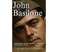 John Basilone: His biography, history and legacy from birth to the end of his life