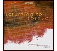 John Beasley & Frankfurt Radio Big Band - Returning To Forever