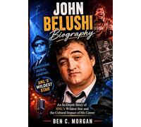 John Belushi Biography: An In-Depth Story of SNL’s Wildest Star and the Cultural Impact of His Career