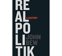 John Bew Realpolitik (Tapa dura)