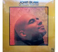 JOHN BLAIR - WE BELONG TOGETHER LP (VINYL ALBUM) US CTI 1977
