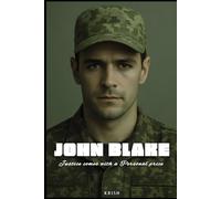 JOHN BLAKE: Justice comes with a Personal price