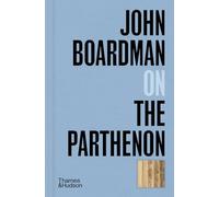 John Boardman on the Parthenon: 2 (Pocket Perspectives)