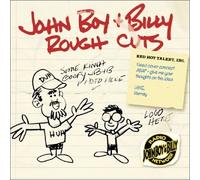 John Boy & Billy - Rough Cuts