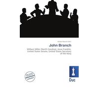 John Branch: William Miller (North Carolina), Jesse Franklin, United States Senate, United States Secretary of the Navy