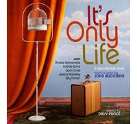 John Bucchino - Its Only Life:The Songs Of John Bucchino