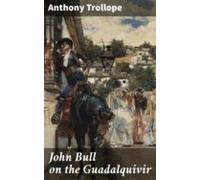 John Bull On The Guadalquivir (ebook)
