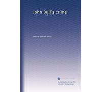 John Bull's crime: Volume 2