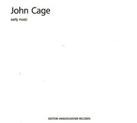 John Cage: Early Music