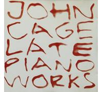 John Cage Late Piano Works