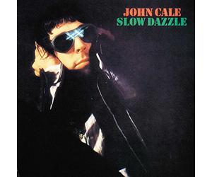 John Cale - Slow Dazzle