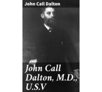 John Call Dalton M.d. U.s.v (ebook)
